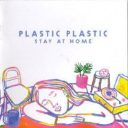 Plastic Plastic - STAY AT HOME-WEB